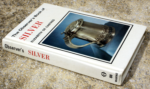 88. The Observer's Book of Silver