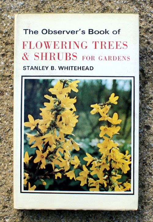 44. The Observer's Book of Flowering Trees & Shrubs for Gardens
