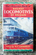 The Observers Book of Railway Locomotives <br>Of Britain
