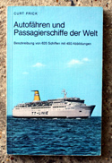 The Observers Book of Autofhren und Passagierschiffe <br>der Welt<br>- Ships - German Edition
