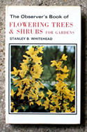 The Observers Book of Flowers Trees & <br>Shrubs for Gardens