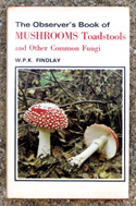 The Observers Book of Mushrooms Toadstools <br>& Other Common Fungi