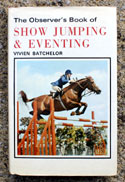 The Observers Book of Show Jumping <br>& Eventing