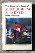 The Observers Book of Show Jumping &<br> Eventing