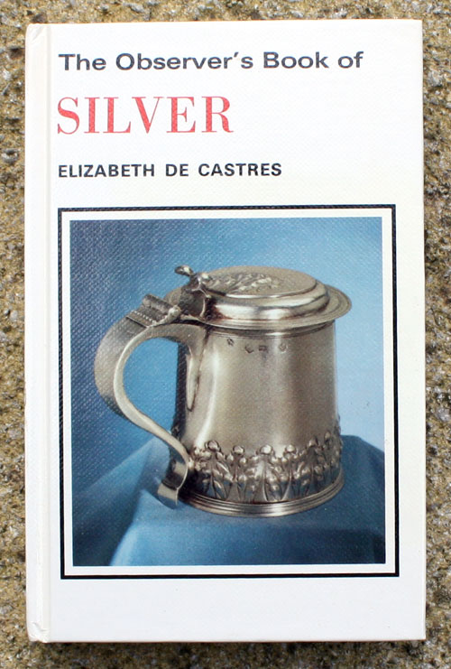 88. The Observer's Book of Silver