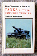 The Observers Book of Tanks & <br>Other Armoured Vehicles