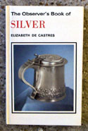 The Observers Book of Silver