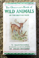 The Observers Book of Wild Animals <br>Of The British Isles