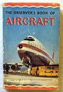 The Observers Book of Aircraft <br>Nineteenth Edition - no date.