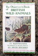 The Observers Book of British Wild Animals <br>Rare Wartime Edition