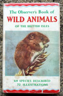 The Observers Book of Wild Animals <br>Of the British Isles